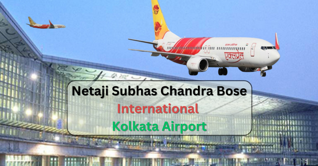 Kolkata Airport Your Gateway To Journeys