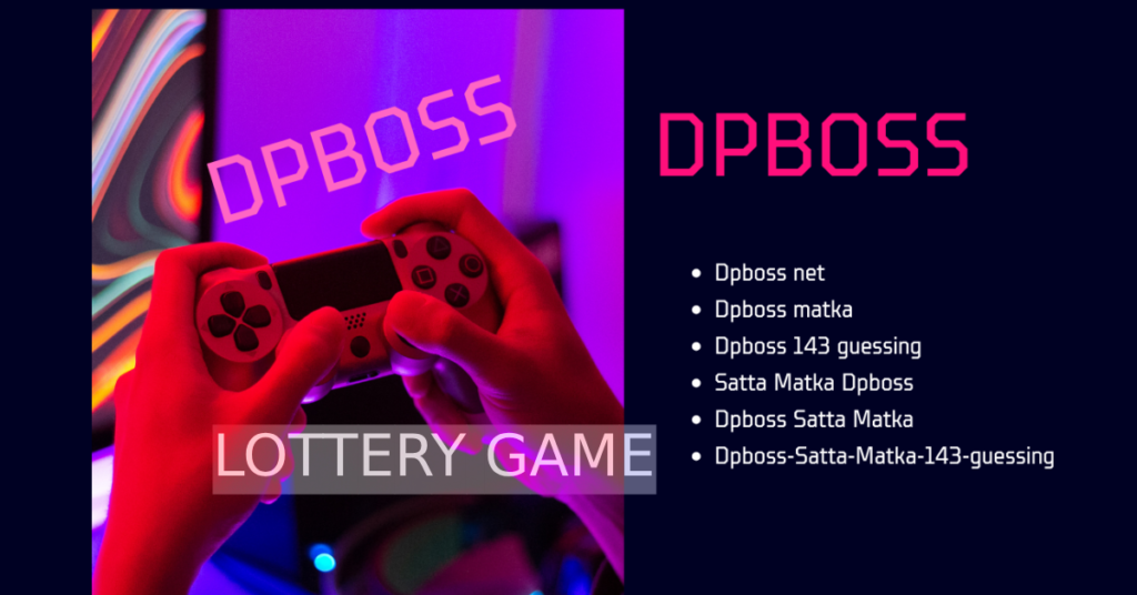 Dpboss Net Satta matka game